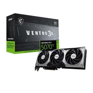MSI Ventus 3X OC Geforce RTX5070TI 16GB GGDR7 256BIT Ekran Kartı (3xDP 1xHDMI)