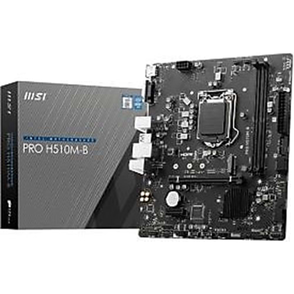 MSI Pro H510M-B Intel LGA1200 DDR4 Micro ATX Anakart